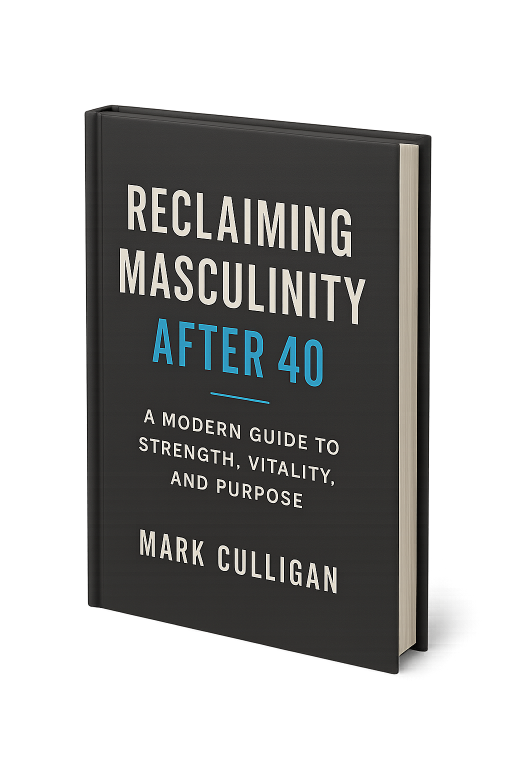 Reclaiming Masculinity After 40
