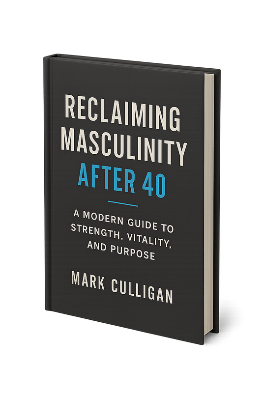 Reclaiming Masculinity After 40